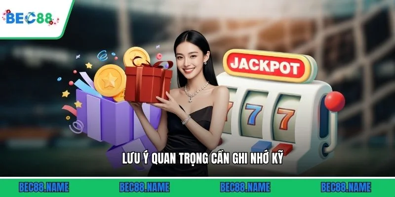 Lưu ý quan trọng cần ghi nhớ kỹ